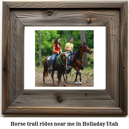 horse trail rides near me in Holladay, Utah